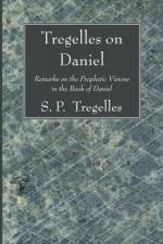 Tregelles on Daniel af S P Tregelles