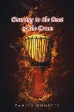 Dancing to the Beat of the Drum af Pamela Nomvete