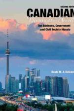 Canadian Business and Society - The Business, Government and Civil Society Mosaic