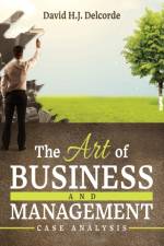 The Art of Business and Management Case Analysis
