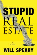 Stupid Real Estate af Will Speary