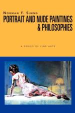 Norman F. Simms Portrait, Nude Paintings, & Philosophies af Norman F Simms