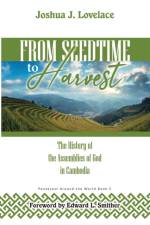 From Seedtime To Harvest af Joshua J Lovelace