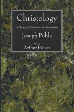 Christology af Joseph Pohle