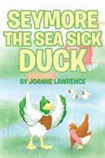 Seymore the Sea Sick Duck af Joanne Lawrence