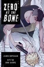 Zero at the Bone (Manga) af Jane Seville