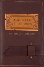 Seed of My Womb af Paulette M Vanderhorst