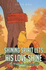 Shining Spirit Lets His Love Shine af Leslie Hall