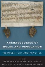 Archaeologies of Rules and Regulation
