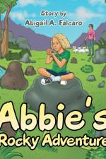Abbie's Rocky Adventure af Abigail a Falcaro