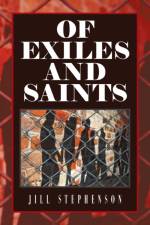 Of Exiles and Saints af Jill Stephenson