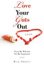 Love Your Guts Out af Rick Shrout
