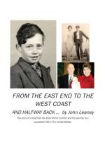 From the East End to the West Coast and Halfway Back af John Leaney