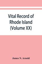 Vital record of Rhode Island af James N Arnold