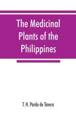 medicinal plants of the Philippines af T H Pardo de Tavera