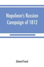 Napoleon's Russian campaign of 1812 af Edward Foord