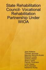 State Rehabilitation Council- Vocational Rehabilitation Partnership Under WIOA af Joan Holleran