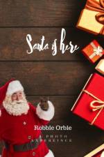 Santa is Here af Robert Orbie