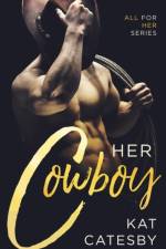 Her Cowboy af Kat Catesby