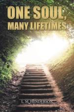 One Soul, Many Lifetimes af L M Henderson