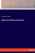 Notes on Chinese Literature af Alexander Wylie