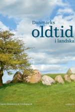 Danmarks oldtid i landskabet af Marianne Rasmussen Lindegaard