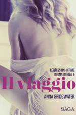 Il viaggio - Confessioni intime di una donna 5 af Anna Bridgwater
