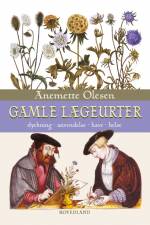 Gamle lægeurter af Anemette Olesen