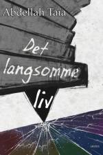 Det langsomme liv af Abdellah Taia