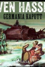 Germania Kaputt af Sven Hassel