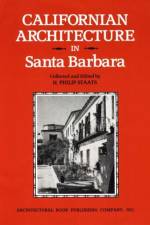 Californian Architecture in Santa Barbara af Philip H. Staats