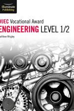 WJEC Vocational Award Engineering Level 1/2 af Matthew Wrigley