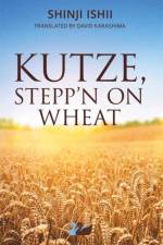 Kutze, Stepp'n on Wheat af Shinji Ishii