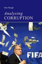 Analysing Corruption af Professor Dan (University of Sussex) Hough