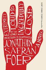Extremely Loud and Incredibly Close af Jonathan Safran Foer