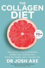 The Collagen Diet af Dr Josh Axe