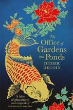 The Office of Gardens and Ponds af Didier Decoin