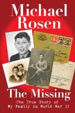 The Missing: The True Story of My Family in World War II