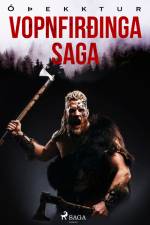Vopnfirðinga saga af - Óþekktur