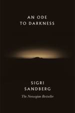 An Ode to Darkness af Sigri Sandberg