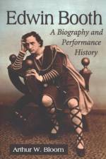 Edwin Booth af Arthur W. Bloom