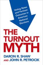 The Turnout Myth af Daron (Professor of Political Science Shaw