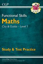 Functional Skills Maths: City & Guilds Level 1 - Study & Test Practice af CGP Books