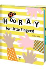 Hooray for Little Fingers!