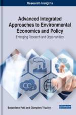 Advanced Integrated Approaches to Environmental Economics and Policy