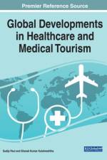 Global Developments in Healthcare and Medical Tourism