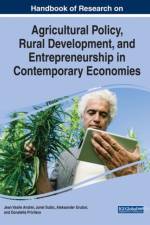 Handbook of Research on Agricultural Policy, Rural Development, and Entrepreneurship in Contemporary Economies af Jean Vasile Andrei