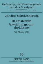 Das Materielle Abweichungsrecht Der Laender af Caroline Schulze Harling
