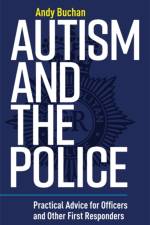 Autism and the Police af Andrew Buchan
