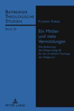 Ein Mittler Und Viele Vermittlungen af Krystian Kaluza